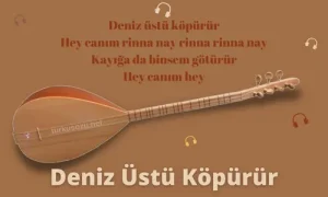 Deniz Üstü Köpürür Sözleri