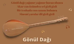 Gönül Dağı Sözleri